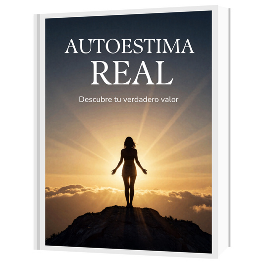 Autoestima Real – El curso que nadie te dio en la infancia